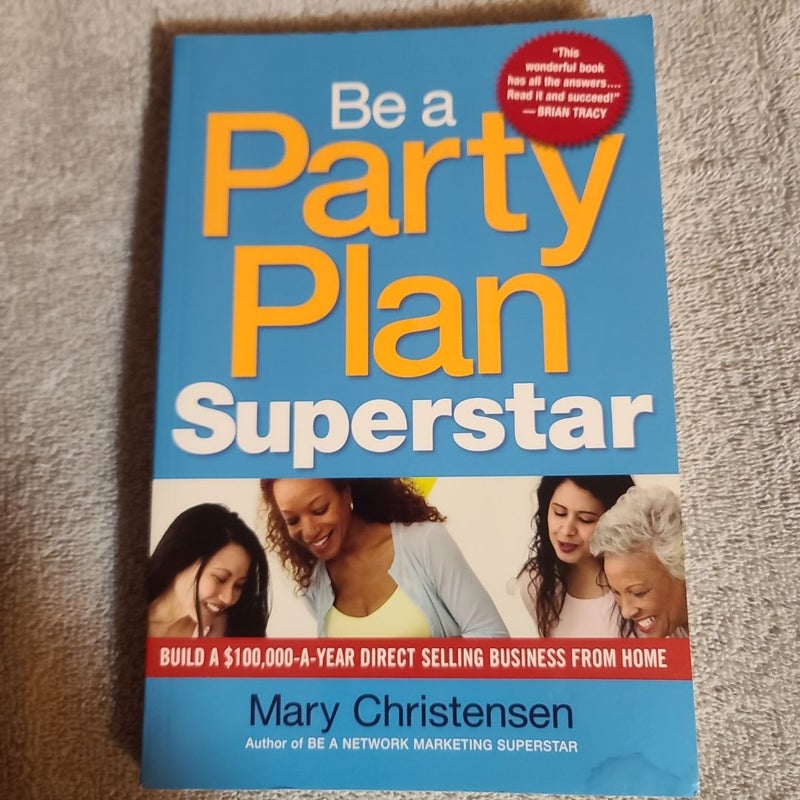 Be a Party Plan Superstar