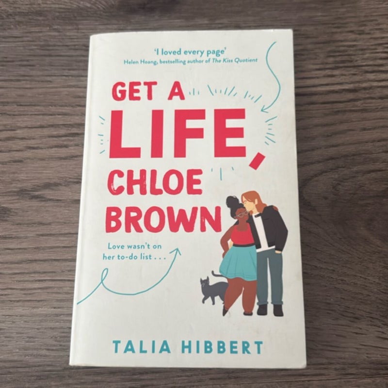 Get a Life, Chloe Brown