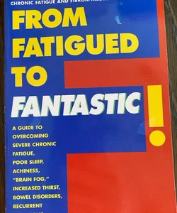 From Fatigued to Fantastic Book by Jacob Teitelbaum