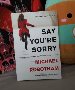 Say You're Sorry