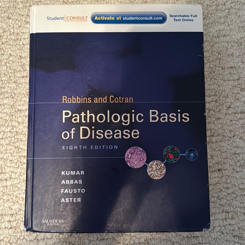 Robbins and Cotran Pathologic Basis of Disease