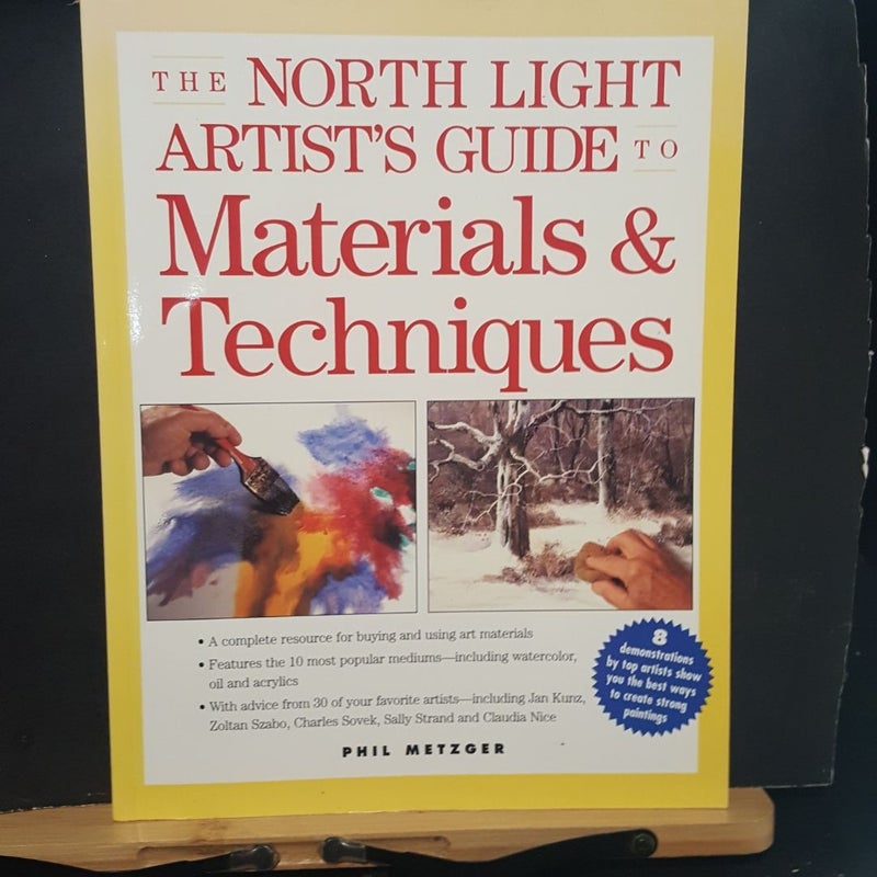 North Light Artist's Guide to Materials and Techniques