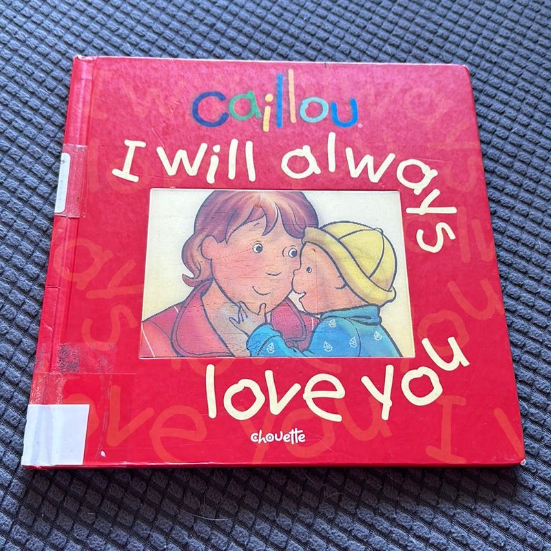 Caillou: I Will Always Love You