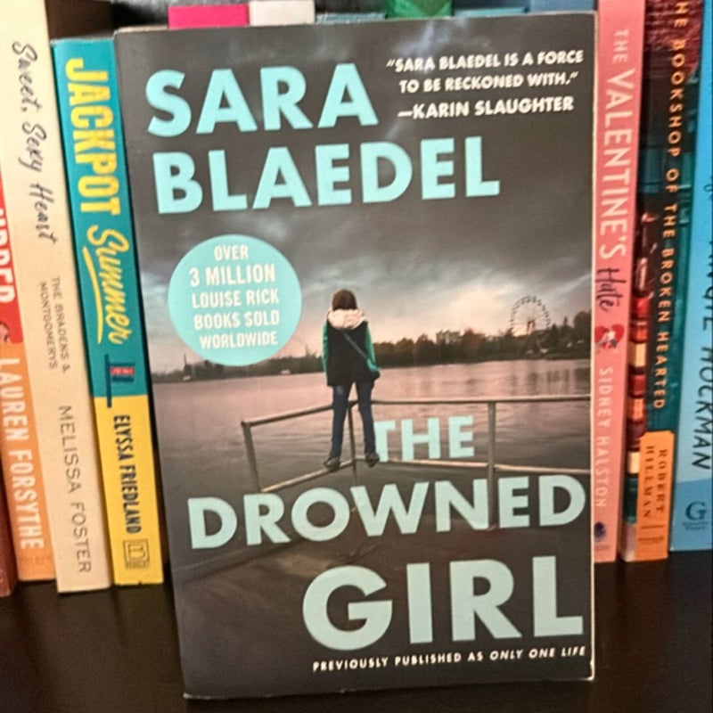 The Drowned Girl (previously Published As Only One Life)