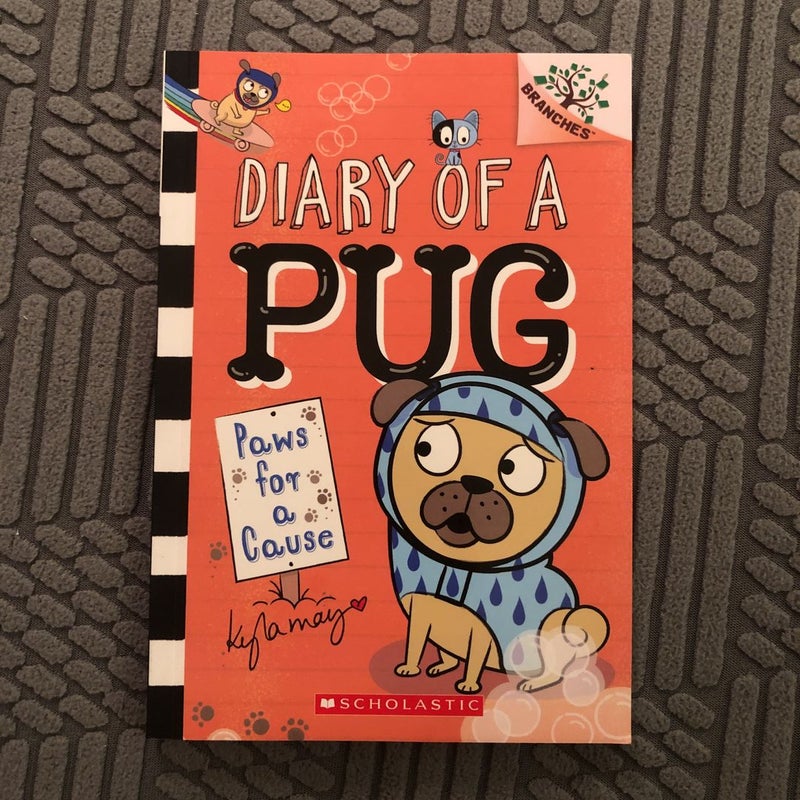 Paws for a Cause: a Branches Book (Diary of a Pug #3)