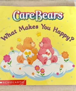 Care Bears What Makes You Happy