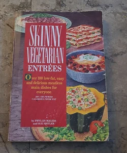 Skinny Vegetarian Entrees 