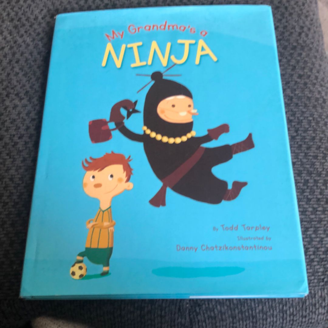 My Grandma's a Ninja