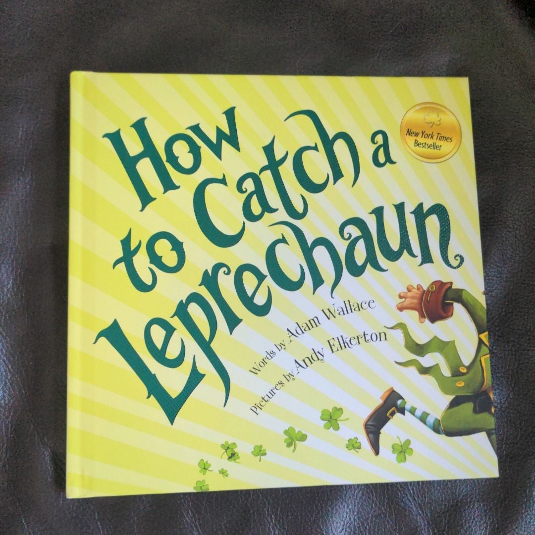 How to Catch a Leprechaun