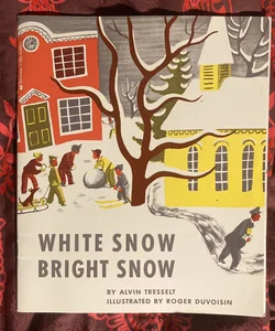 White Snow Bright Snow