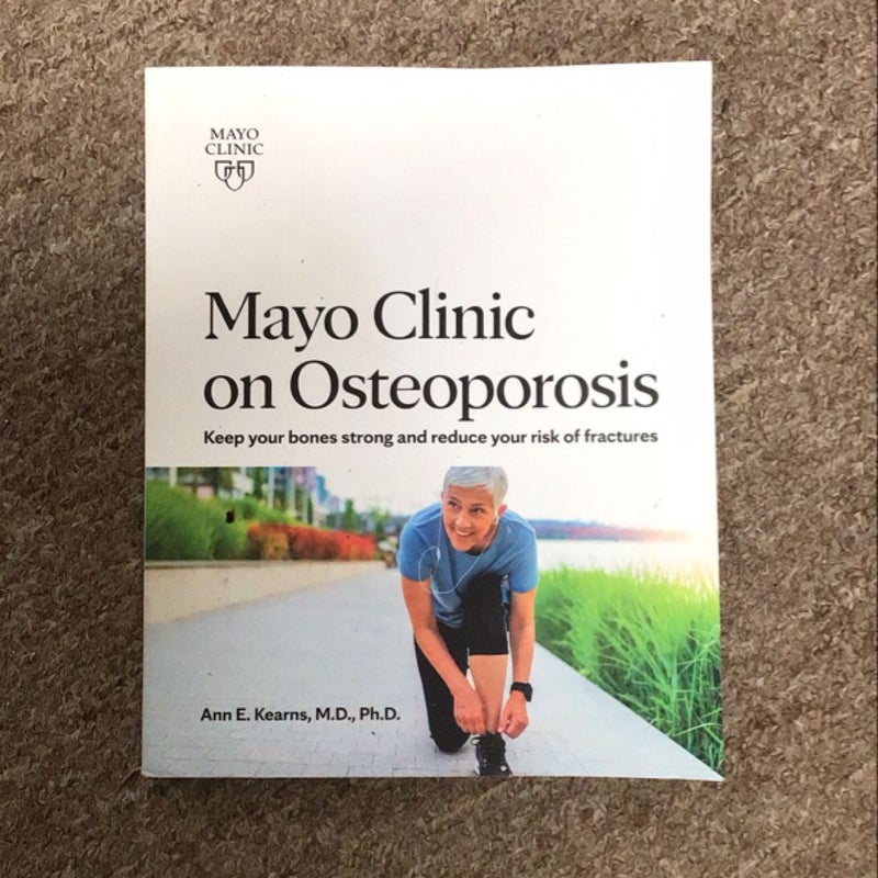 Mayo Clinic on Osteoporosis