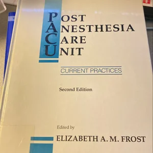 Post Anesthesia Care Unit