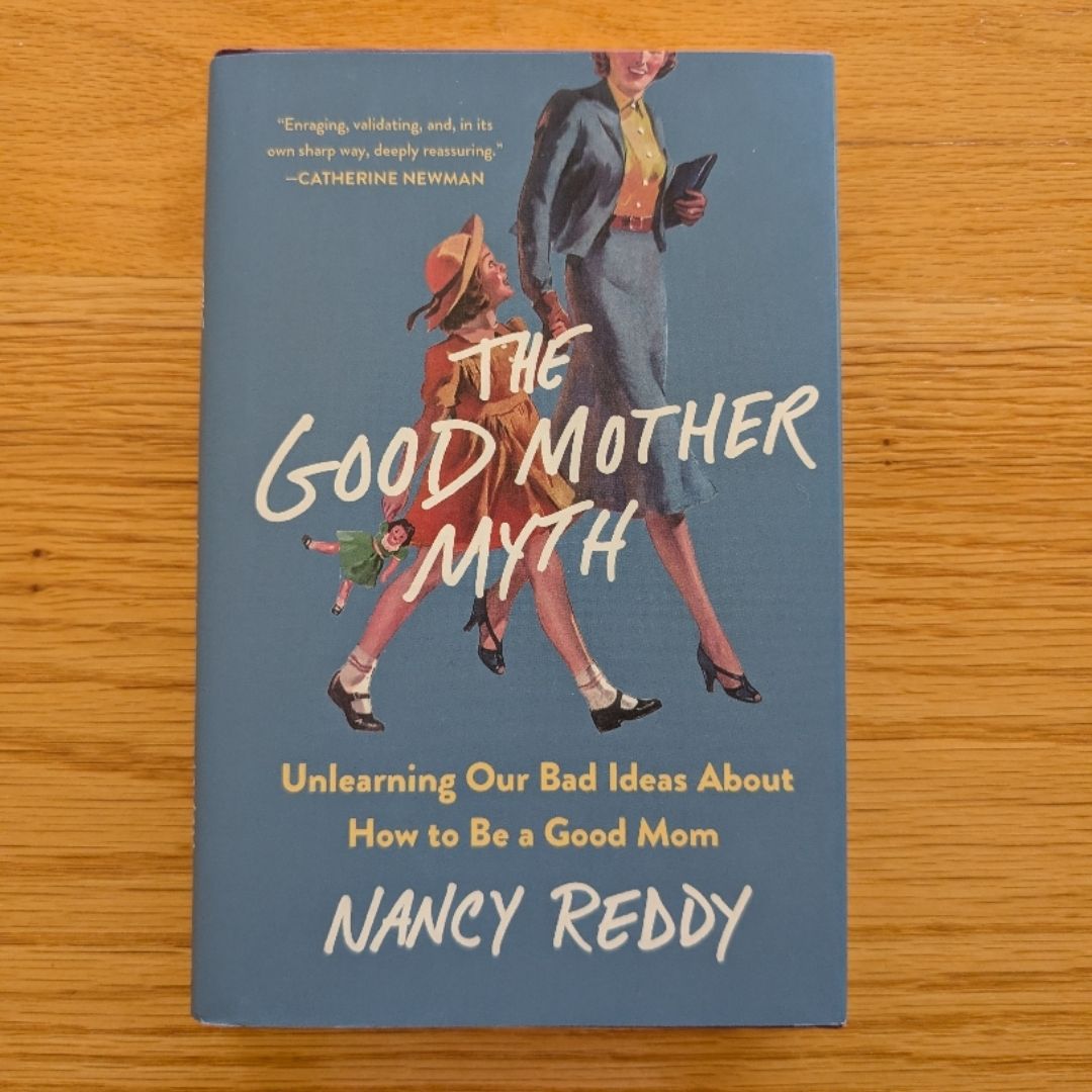 The Good Mother Myth