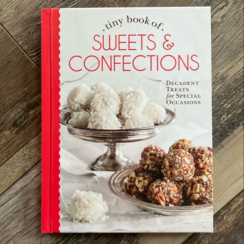 Tiny Book of Sweets and Confections by Cindy Cooper