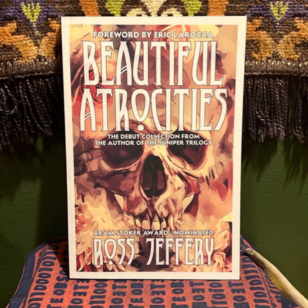 Beautiful Atrocities