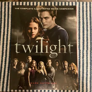 Twilight: the Complete Illustrated Movie Companion