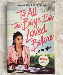 To All the Boys I've Loved Before