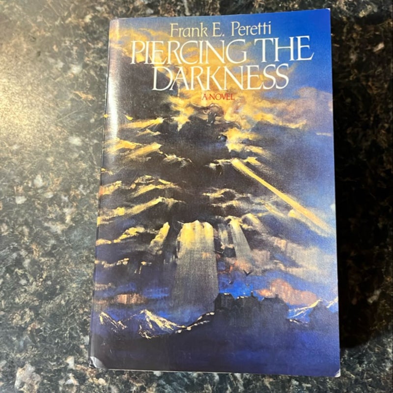 This Present Darkness and Piercing the Darkness