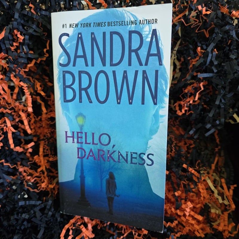 Hello, Darkness