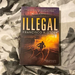 Illegal (Disappeared, Book 2)