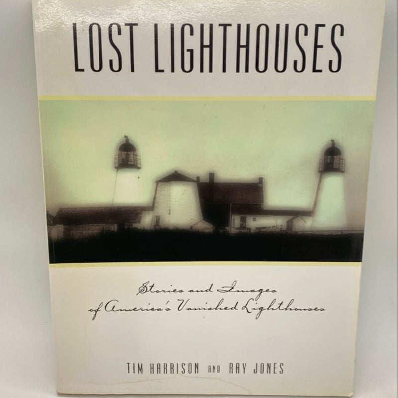 Lost Lighthouses