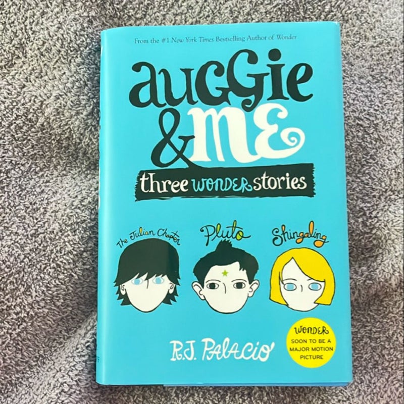 Auggie and Me: Three Wonder Stories