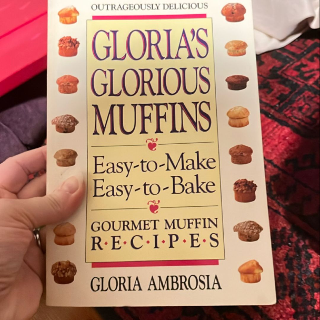 Gloria's Glorious Muffins