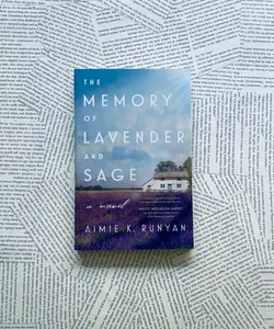 The Memory of Lavender and Sage