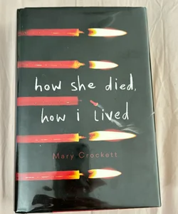 How She Died, How I Lived