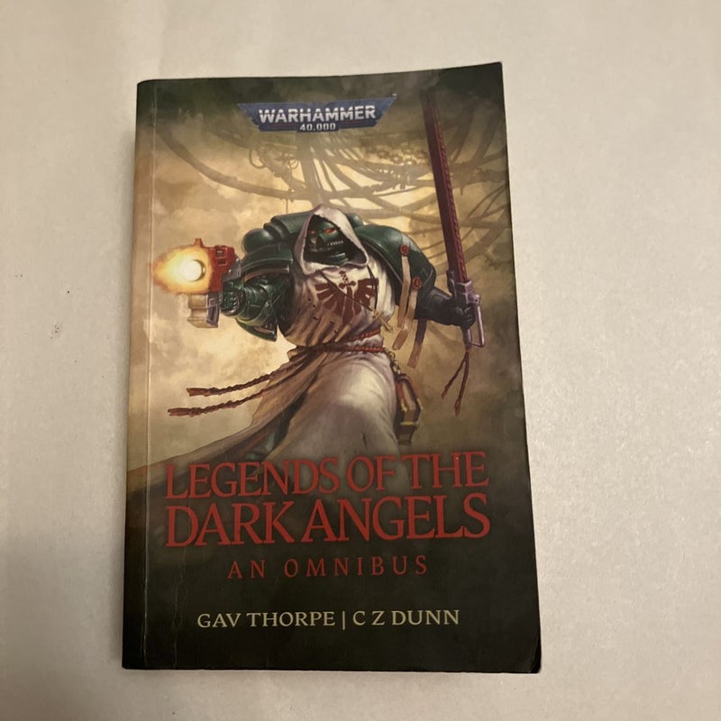 Legends of the Dark Angels: a Space Marine Omnibus