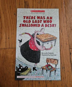 There was an old lady who swallowed a desk