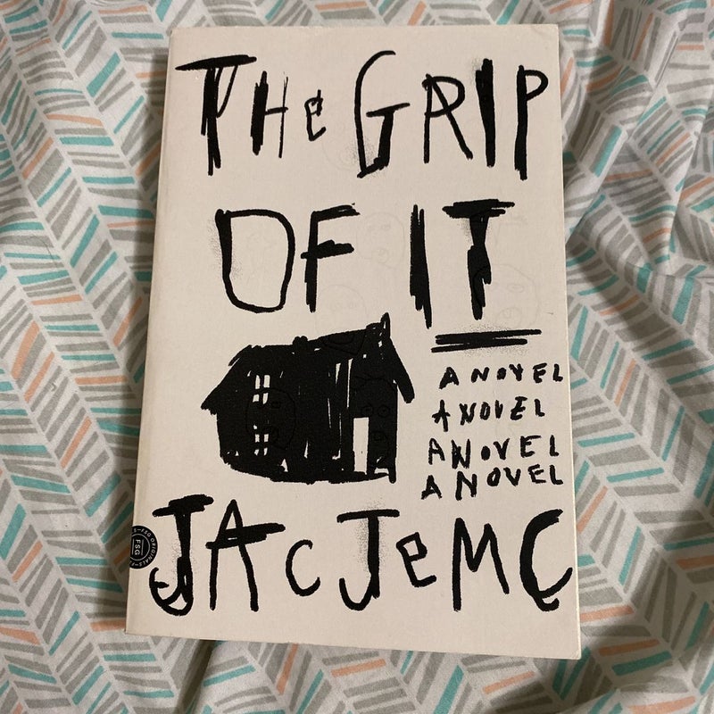 The Grip of It by Jac Jemc