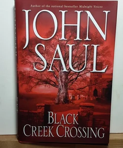 (First Edition) Black Creek Crossing