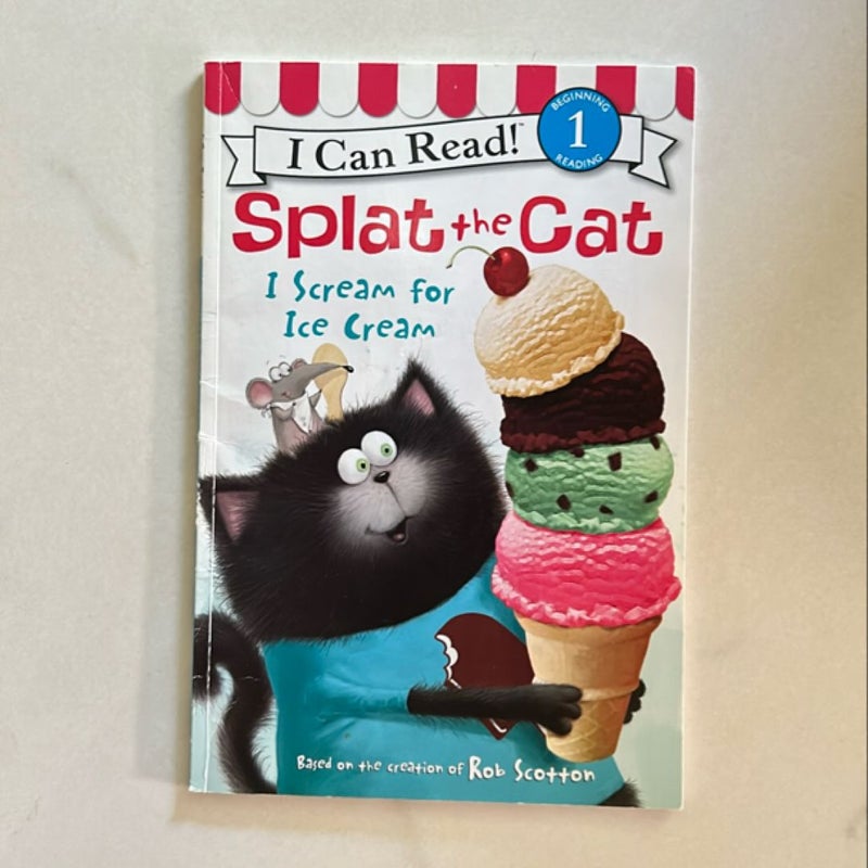 Splat the Cat: I Scream for Ice Cream