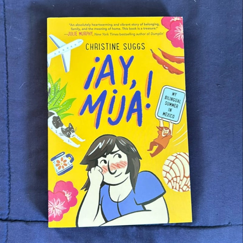 ¡Ay, Mija! (a Graphic Novel)