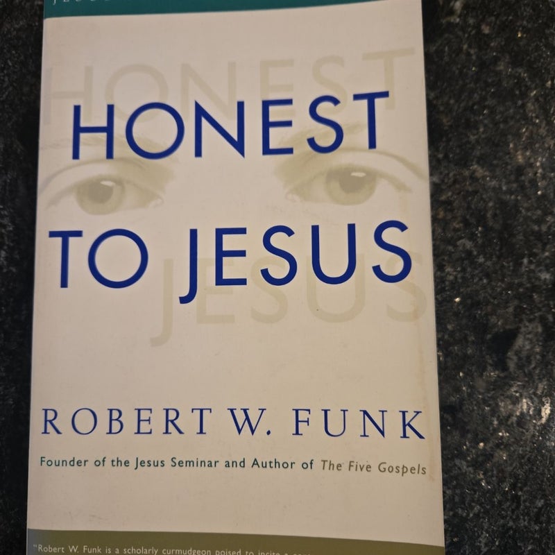 Honest to Jesus