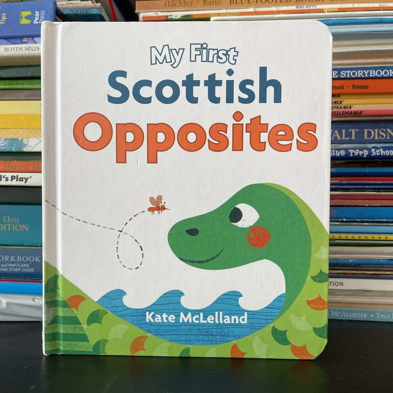 My First Scottish Opposites