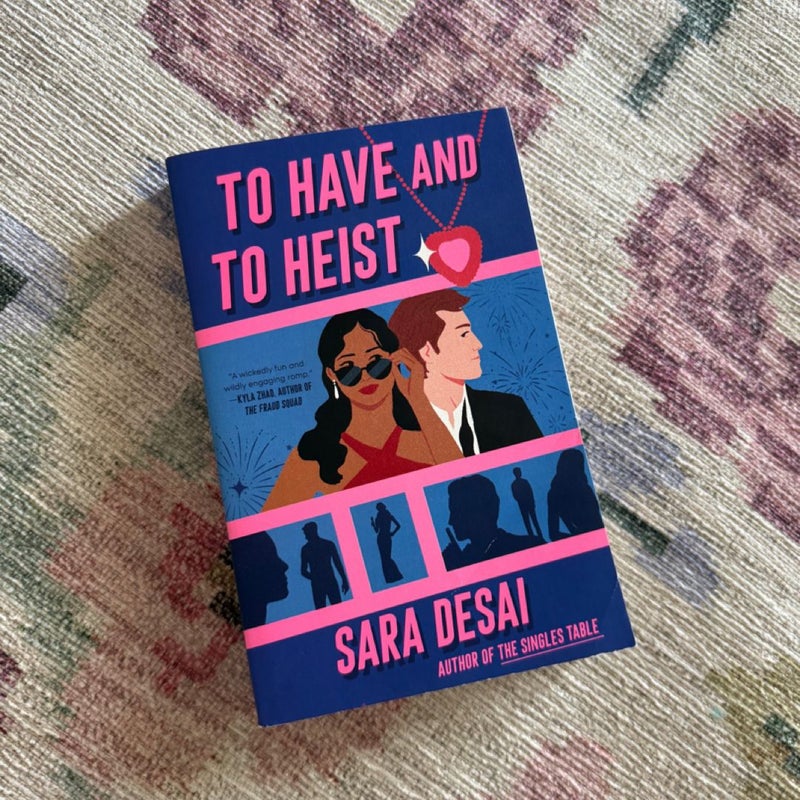 To have and to heist
