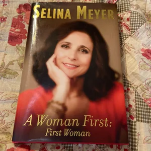 A Woman First: First Woman