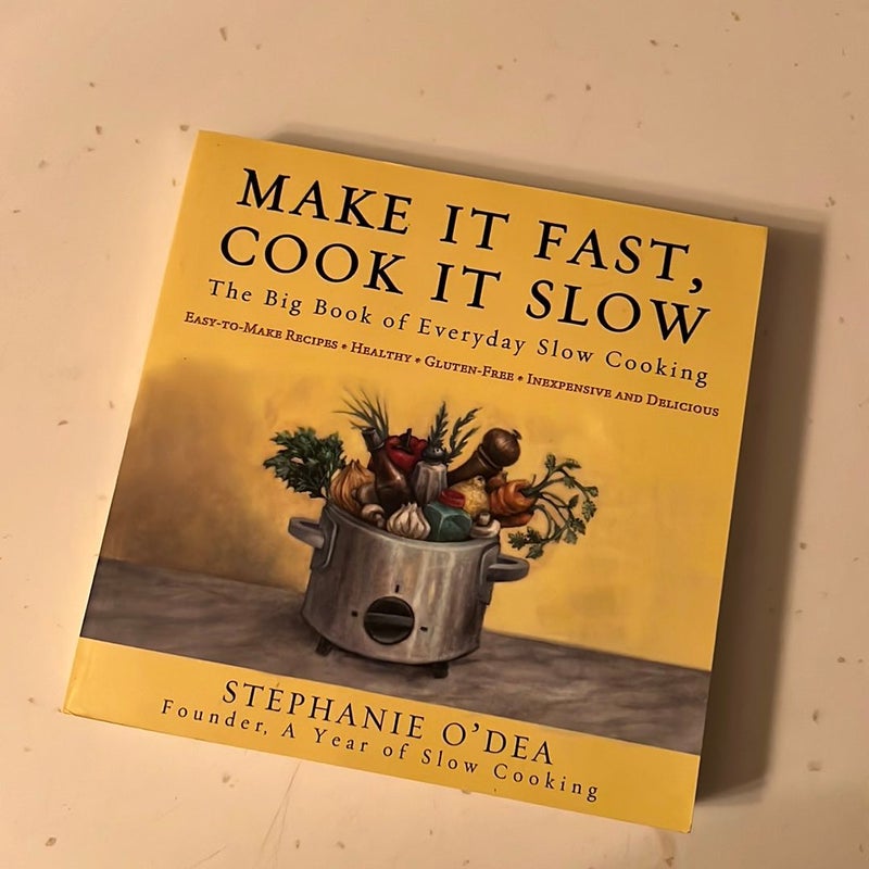 Make It Fast, Cook It Slow