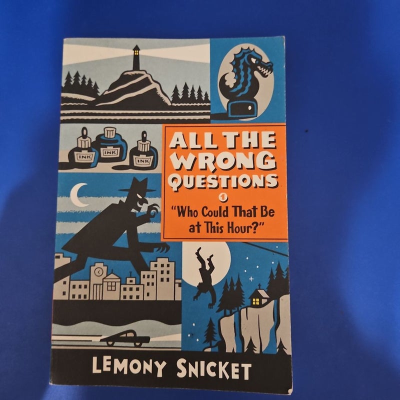 Lemony Snicket - All the Wrong Questions