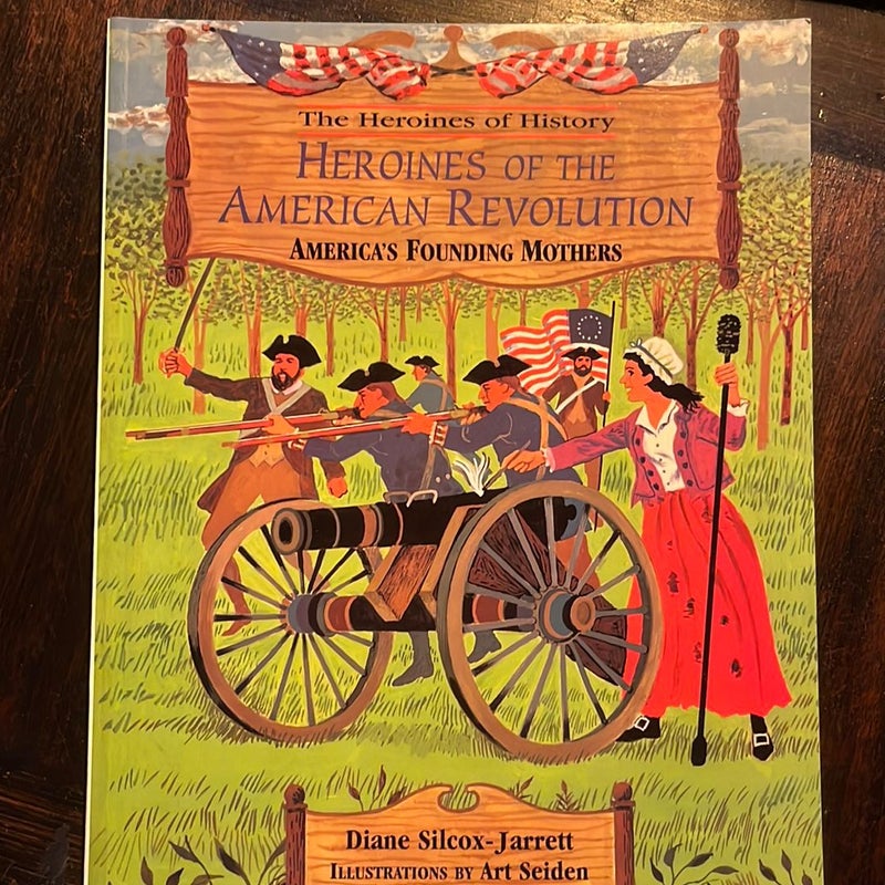 Heroines of the American Revolution