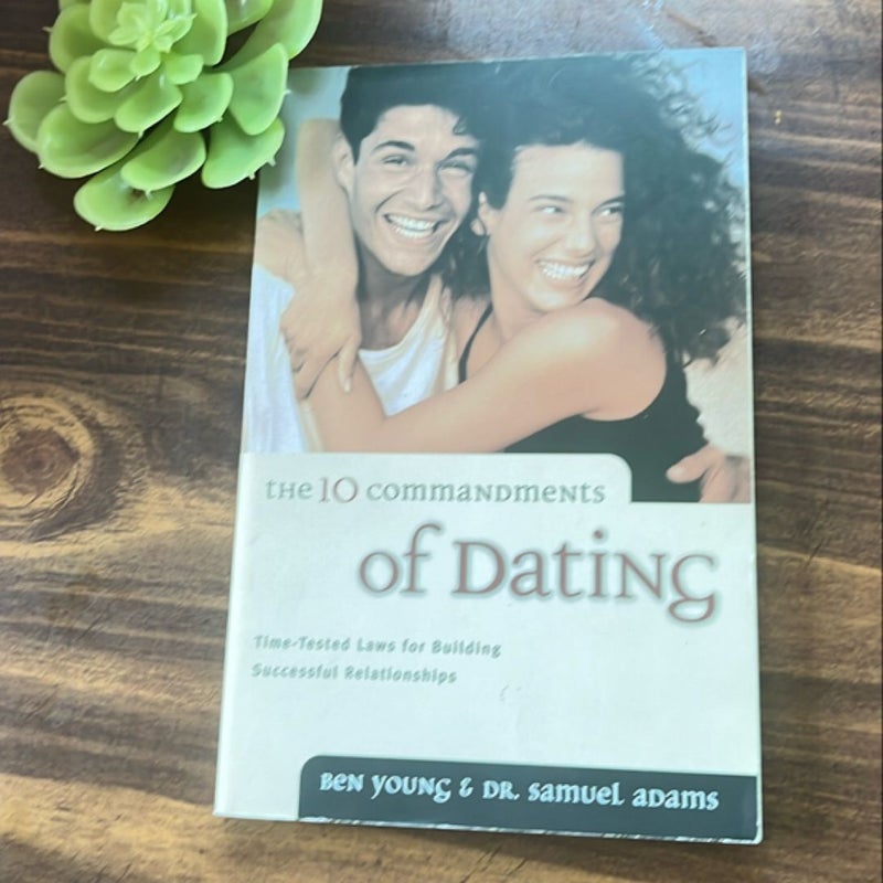 The Ten Commandments of Dating