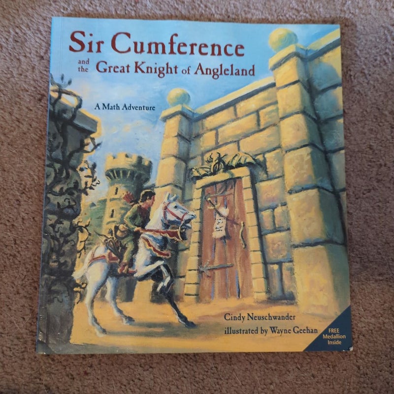 Sir Cumference and the Great Knight of Angleland