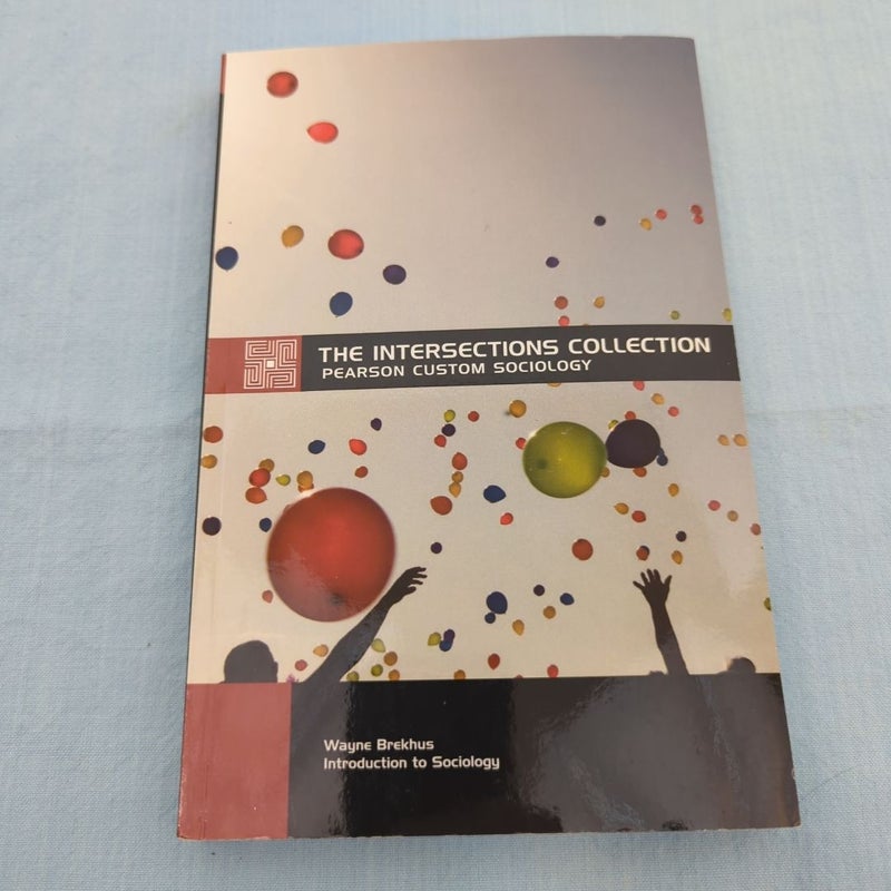 The Intersections Collection Pearson Custom Sociology