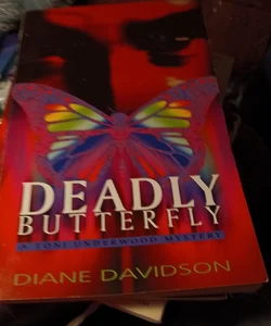 Deadly Butterfly