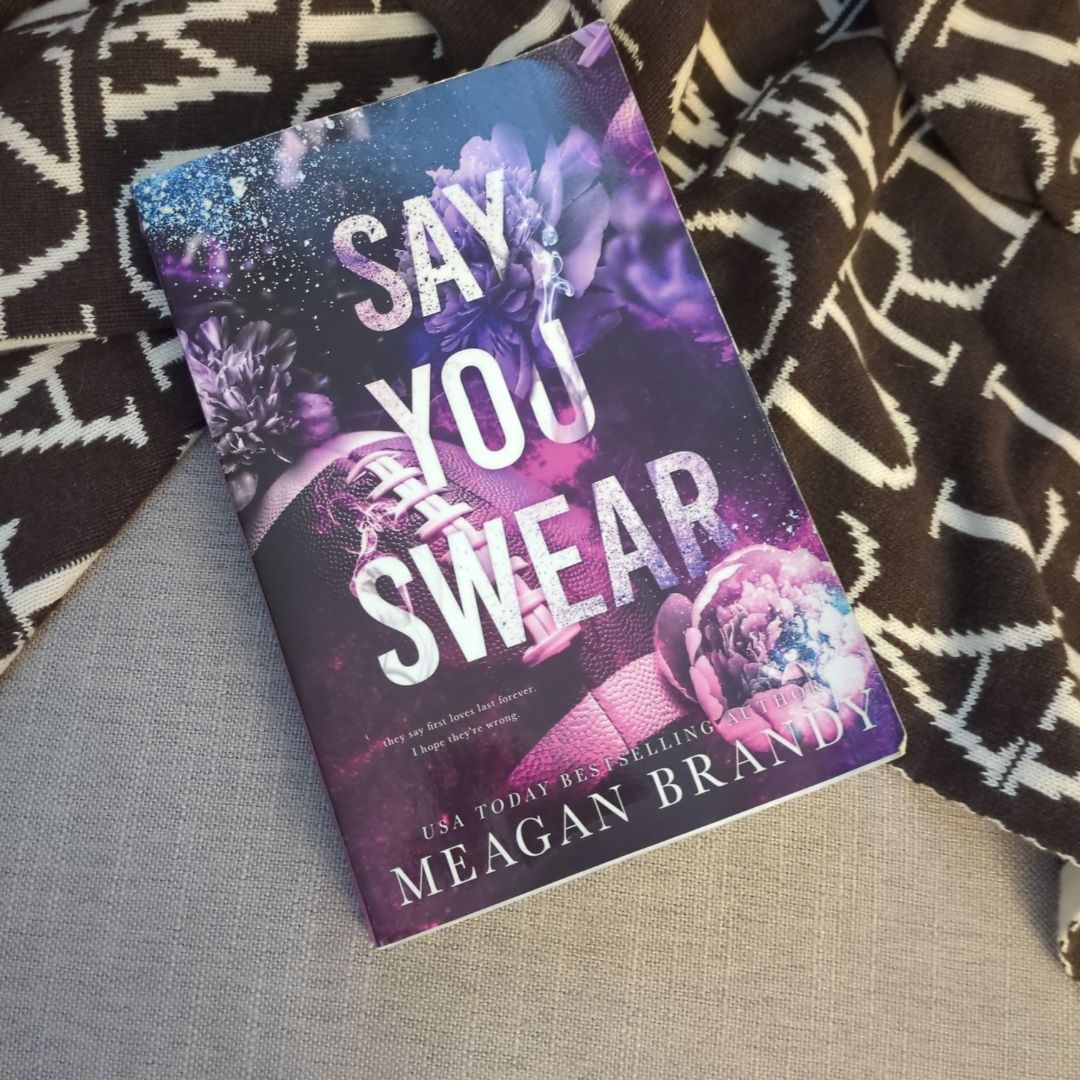 Say You Swear : Alternate Cover Edition