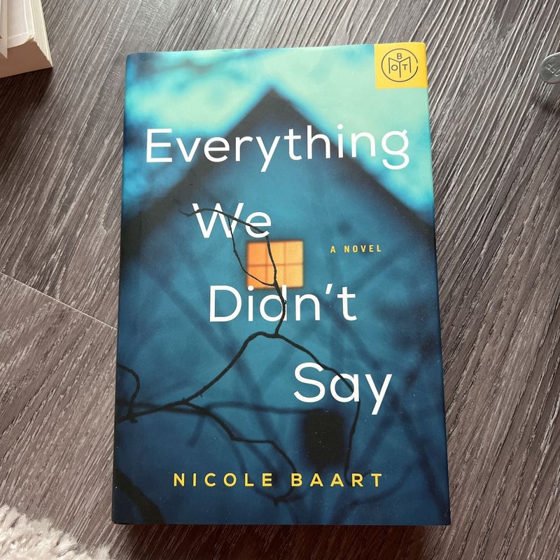 Everything We Didn’t Say