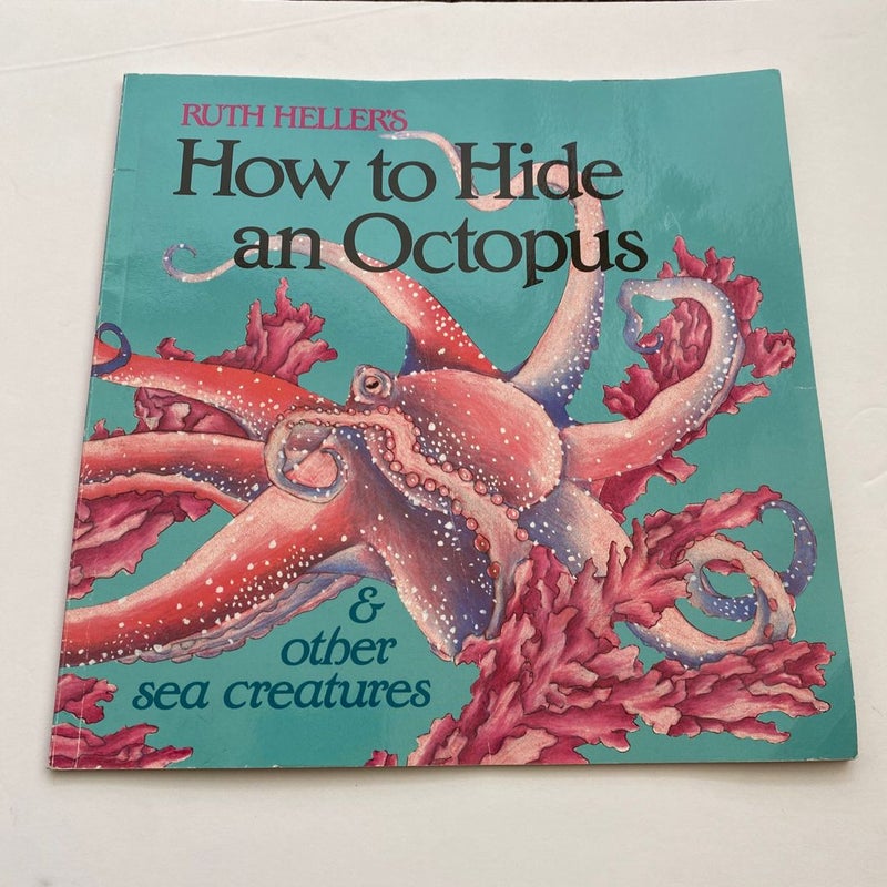 How to Hide an Octopus and Other Sea Creatures