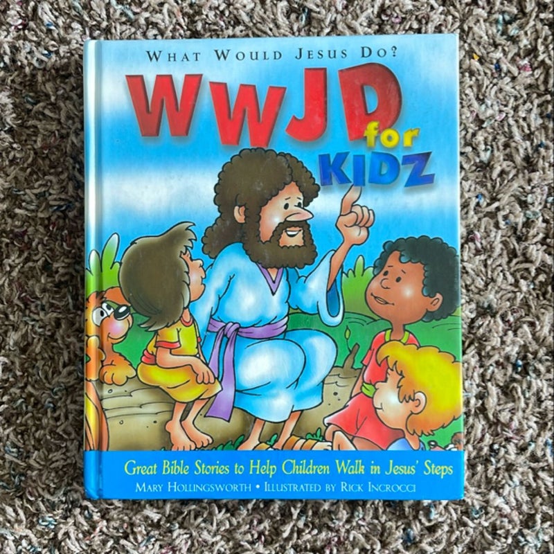 What Would Jesus Do Bible for Kidz